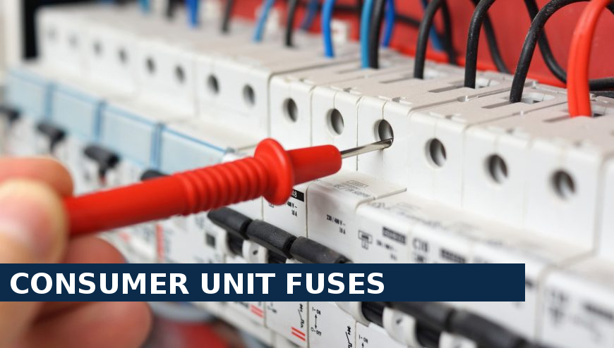 Consumer unit fuses Buckhurst Hill